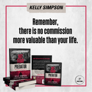 Remember, there is no commission more valuable than your life.
