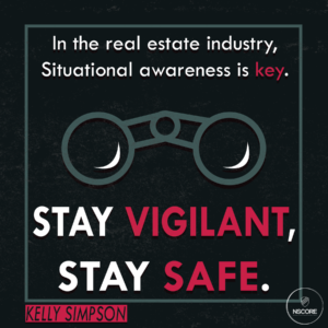 In the real estate industry, situational awareness is key. Stay vigilant, stay safe.